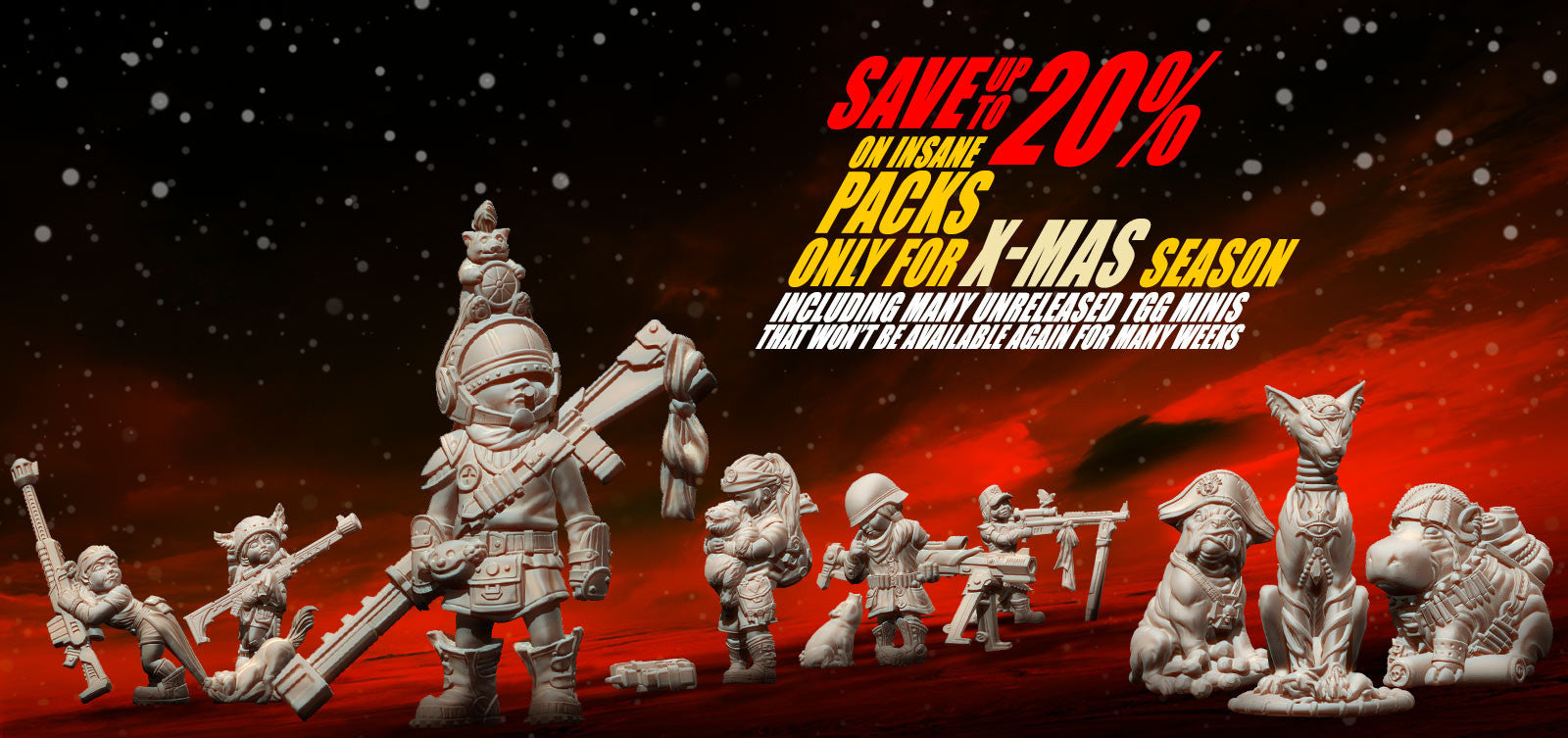 SPECIAL X-MAS PACKS OFFERING UNRELEASED MODELS & DISCOUNTS!